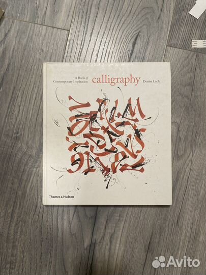 Calligraphy: A Book of Contemporary Inspiration