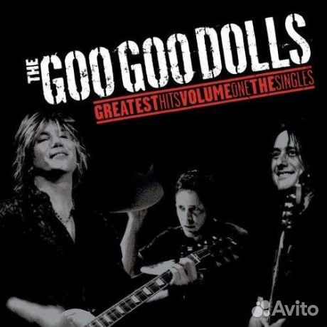 THE GOO GOO dolls - Greatest Hits Volume One: The