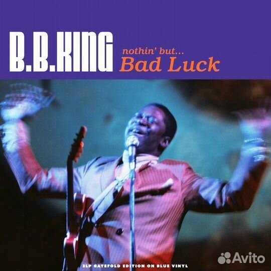 B.B. King - Nothin' But. Bad Luck (Blue Vinyl) (3