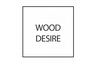 Wood  desire