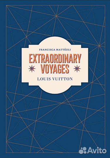 Книга Louis Vuitton: Extraordinary Voyages