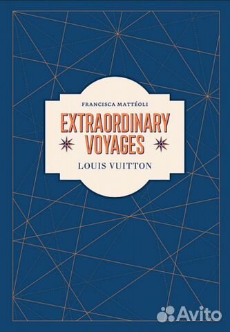 Книга Louis Vuitton: Extraordinary Voyages