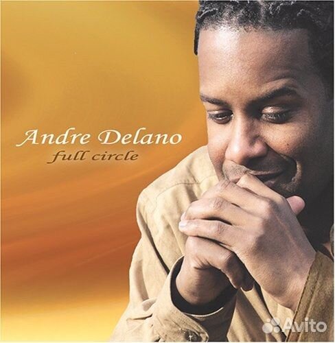 Andre Delano: Full Circle (1 CD)