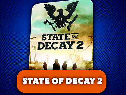 State of Decay 2