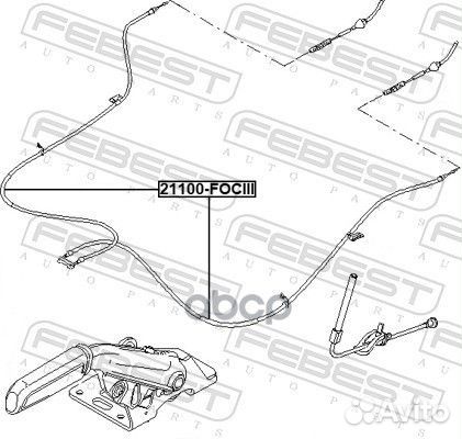 Трос стояночного тормоза 21100fociii Febest