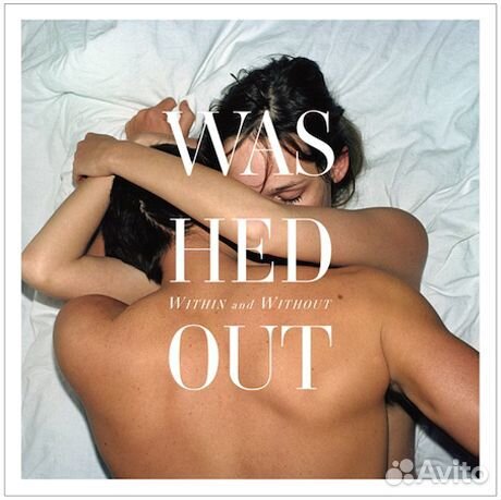 Washed Out - Within And Without (Limited Edition)