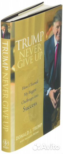 Книга. Trump. Never Give Up. Новая. Из США