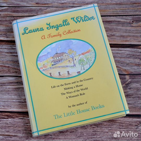 Laura Ingalls Wilder. A Family Collection