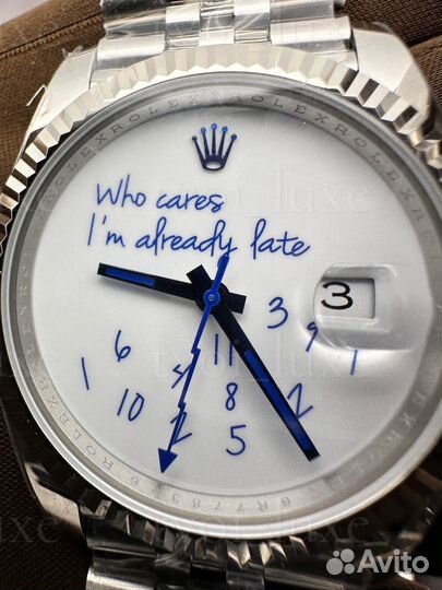 Часы Rolex datejust Who cares I’m already late